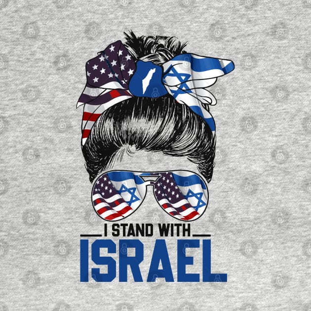 I Stand with Israel American Israeli Flag Messy bun Women's by RetroPrideArts